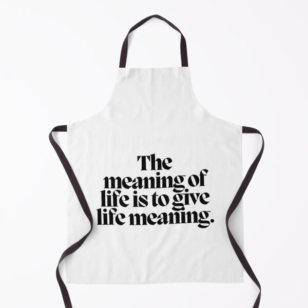 Item preview, The meaning of life is to give life meaning.  designed and sold by CharmStudio.
