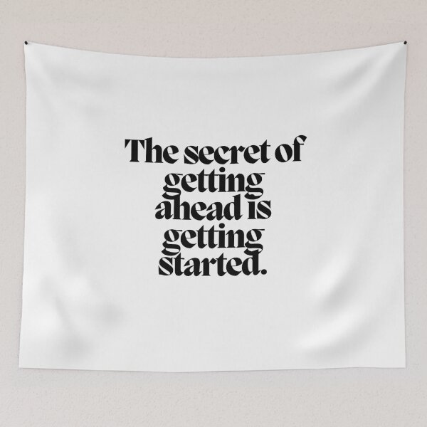 Item preview, The secret of getting ahead is getting started.  designed and sold by CharmStudio.
