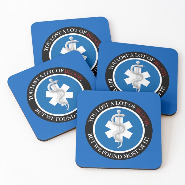 Item preview, EMS humor: You lost a lot of blood, but we found most of it! designed and sold by JIVstories.
