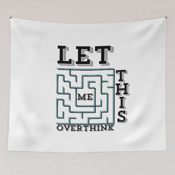Item preview, LET ME OVERTHINK THIS MENTAL MAZE designed and sold by wildwhimsical.