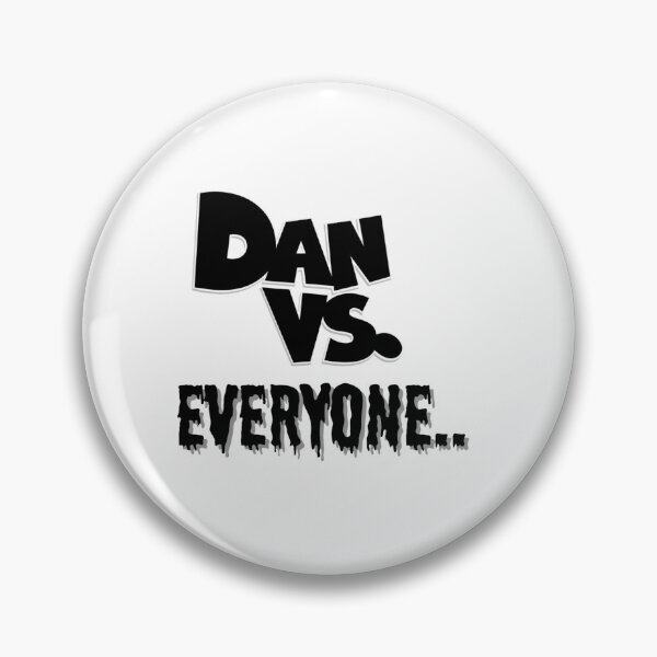 Item preview, Dan vs. Everyone designed and sold by KvP423.