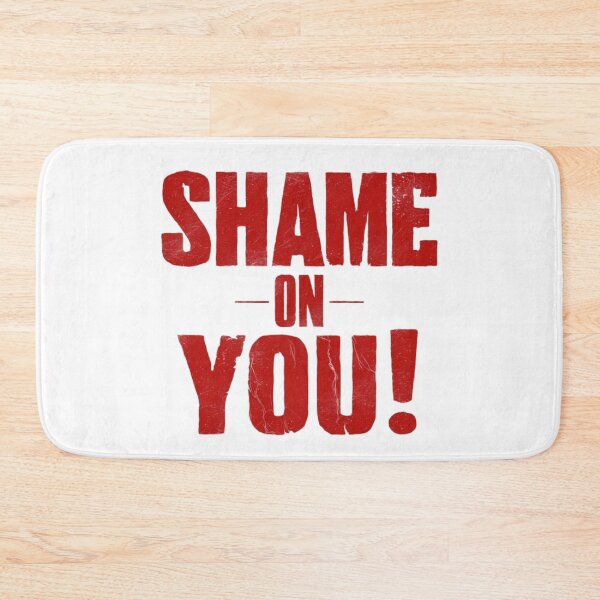 Item preview, Shame On You designed and sold by Flirt-Teez.