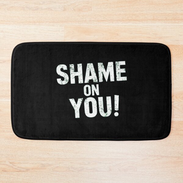 Item preview, Shame On You designed and sold by Flirt-Teez.