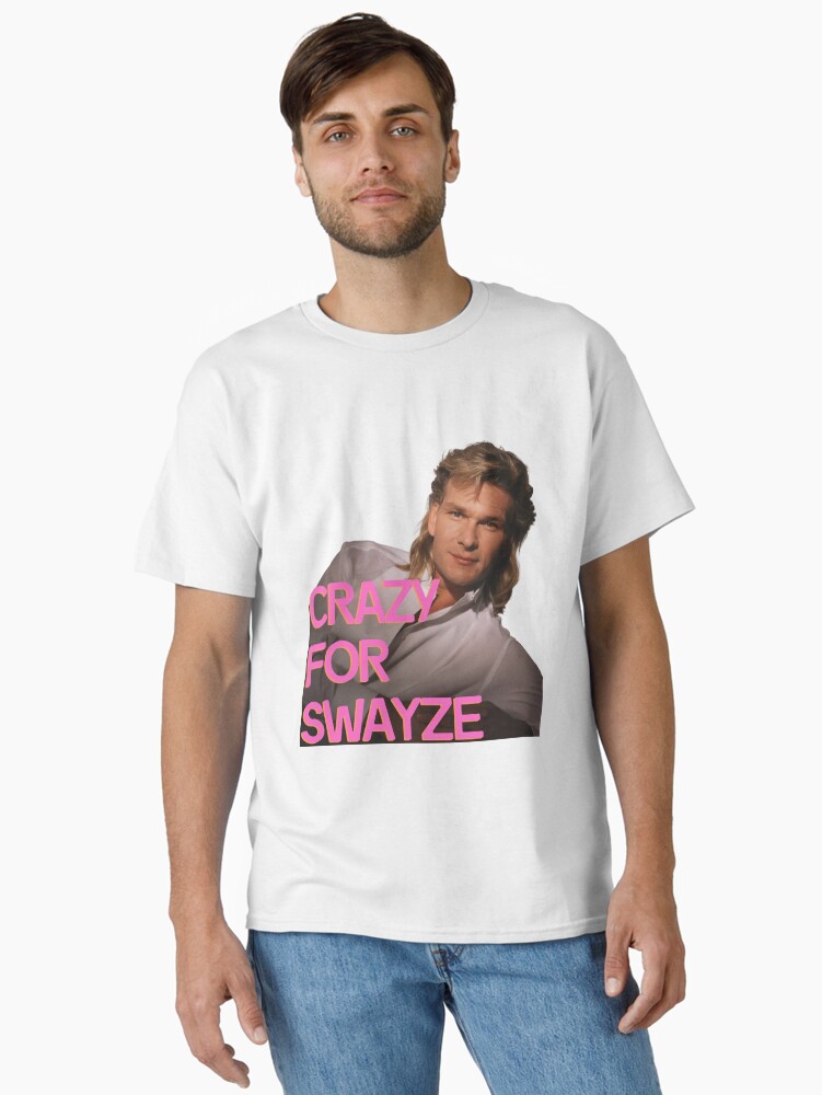 CRAZY FOR SWAYZE - Patrick Swayze Classic T-Shirt