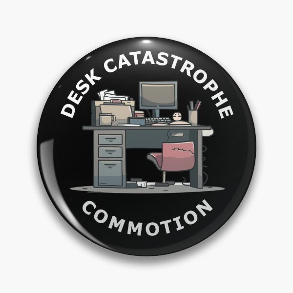 Item preview, Desk Catastrophe Commotion Funny Quote designed and sold by FWLKIT.