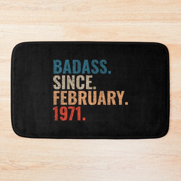 Item preview, Badass since February 1971 Vintage 1971 February birthday gift distress design designed and sold by Teelogic.