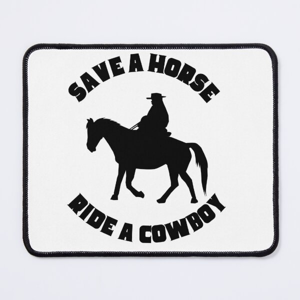 Item preview, Save a Horse Ride a Cowboy designed and sold by digitalcowgirl.
