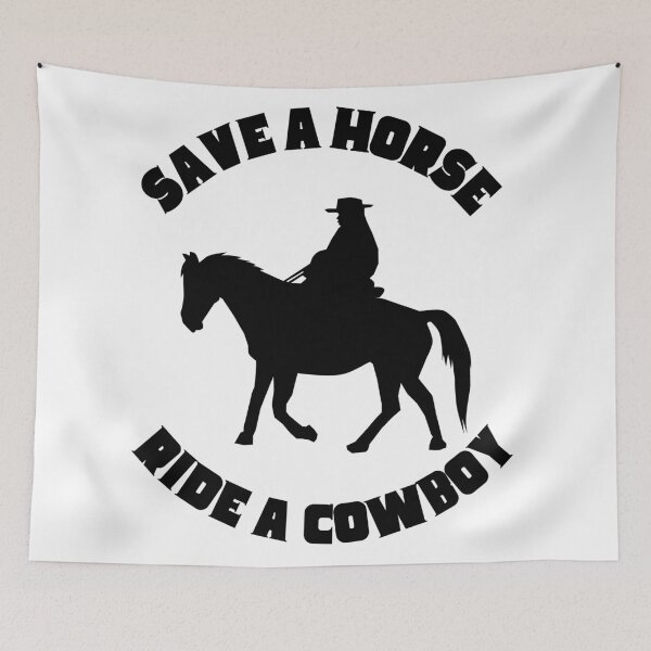 Item preview, Save a Horse Ride a Cowboy designed and sold by digitalcowgirl.