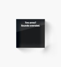 Funny Gift For Amputated Arm Amputee Present Acrylic Block
