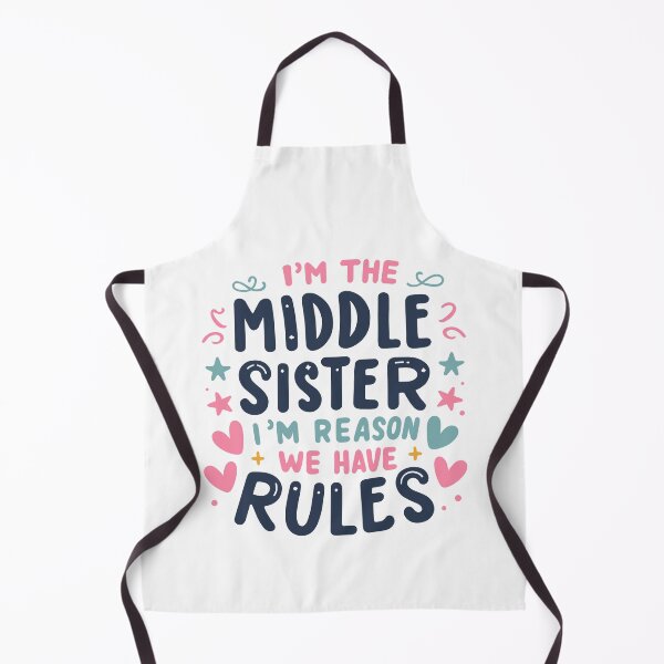 Item preview, Middle Sister Reason We Have Rules Matching Sibling Family designed and sold by Lollipoppastel.