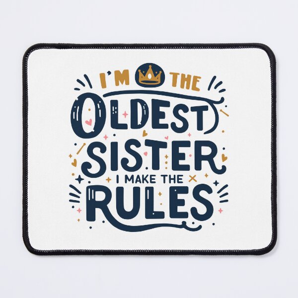 Item preview, Oldest Sister I Make The Rules Matching Sibling Family designed and sold by Lollipoppastel.