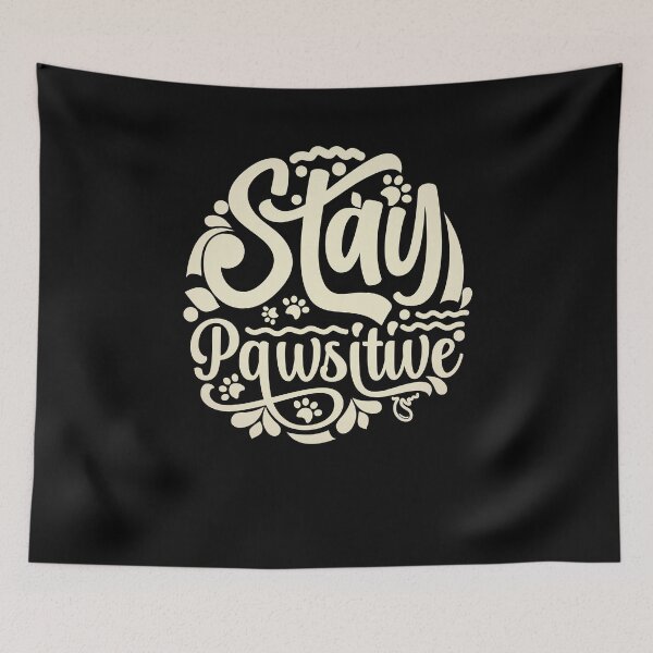 Item preview, Stay Pawsitive Dog Lovers Pet Gifts designed and sold by creativerooney.