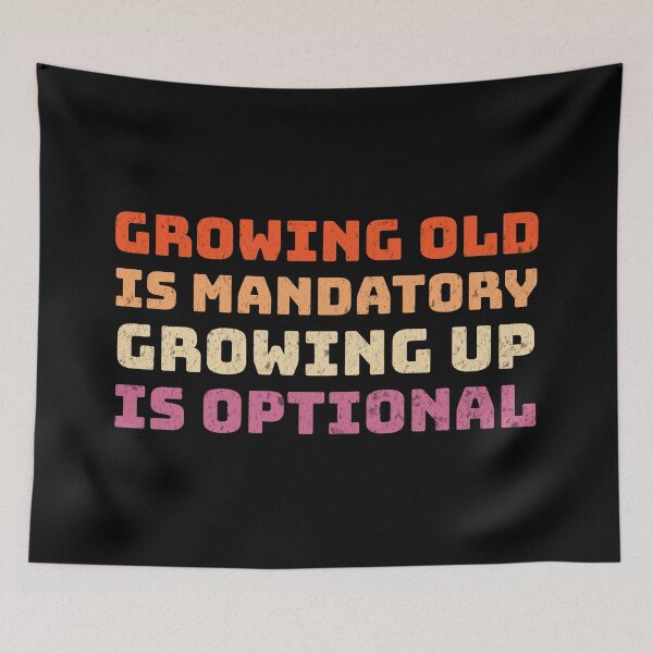 Item preview, Growing Up Is Optional designed and sold by mr-k-store.