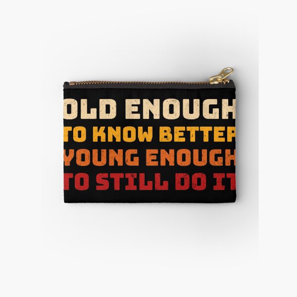 Item preview, Old Enough / Young Enough designed and sold by mr-k-store.
