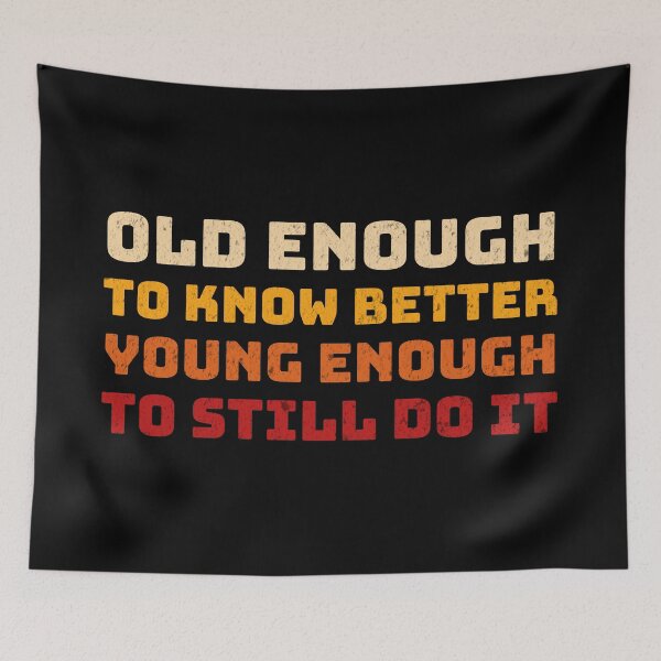Item preview, Old Enough / Young Enough designed and sold by mr-k-store.