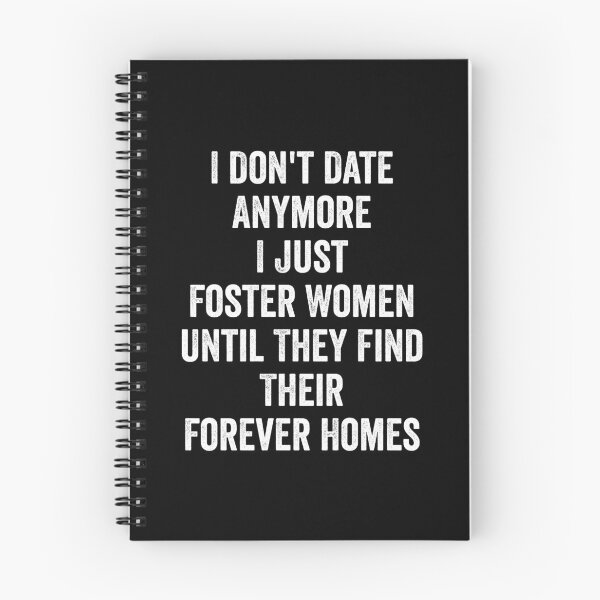 Item preview, I Don't Date Anymore I Just Foster Women Until They Find Their Forever Homes designed and sold by kevzadevinca.