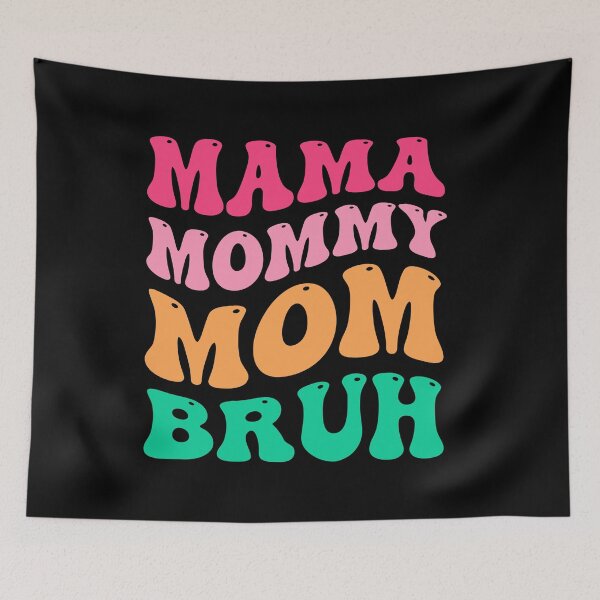 Item preview, Mama Mommy Mom Bruh Groovy designed and sold by RareBunny.