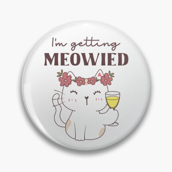 Item preview, I'm Getting Meowied Funny Bachelorette Party Cat Getting Married Kitty Bride designed and sold by wowwowmeow.