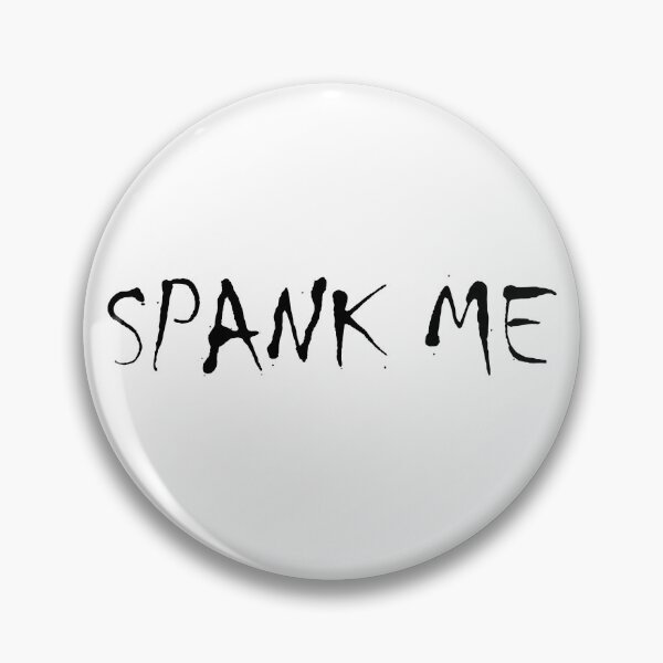 Item preview, Spank Me designed and sold by kripalsutariya.