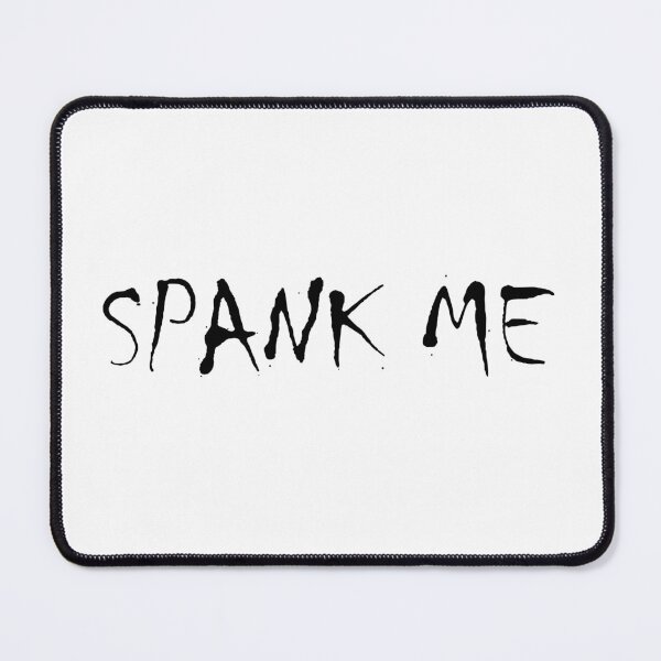Item preview, Spank Me designed and sold by kripalsutariya.
