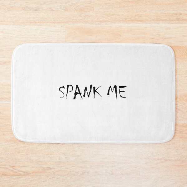 Item preview, Spank Me designed and sold by kripalsutariya.