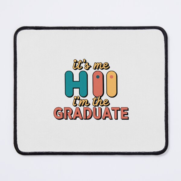 Item preview, Its Me Hi Im The Graduate designed and sold by Itsheartshop.