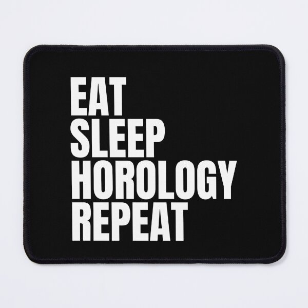 Item preview, Eat Sleep Horology Repeat designed and sold by sydney-syder.