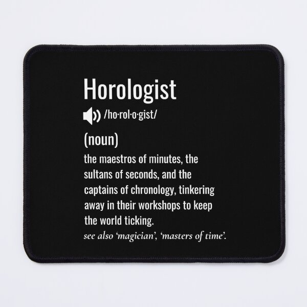 Item preview, Horologist Definition designed and sold by sydney-syder.