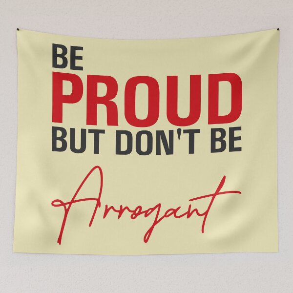 Item preview, Be Proud but Don't Be Arrogant - Inspirational T-Shirt & Accessories | Promote Humility and Confidence | Motivational Design for All designed and sold by BuyFromSeller.