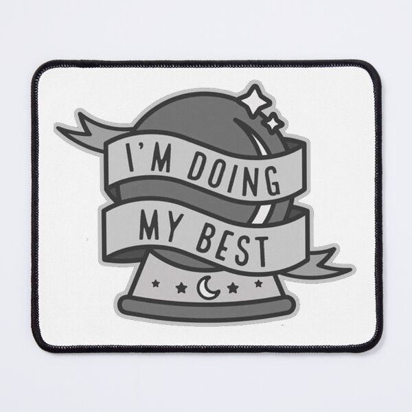 Item preview, I'm doing my best designed and sold by Laura_p_Artofficial.