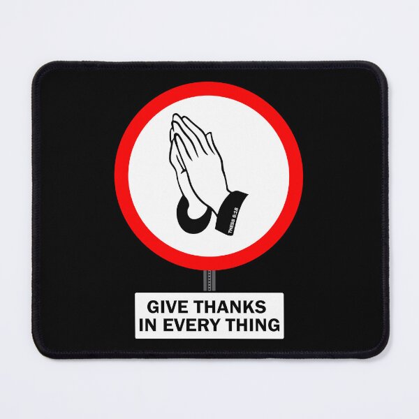 Item preview, GIVE THANKS IN EVERY THING (Traffic sign) designed and sold by Warih.
