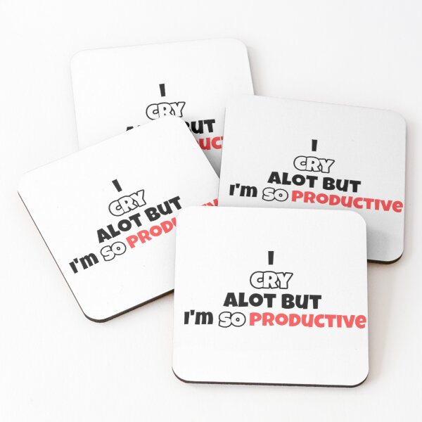 Item preview, I cry alot but I am so productive  designed and sold by Alhendy Store.