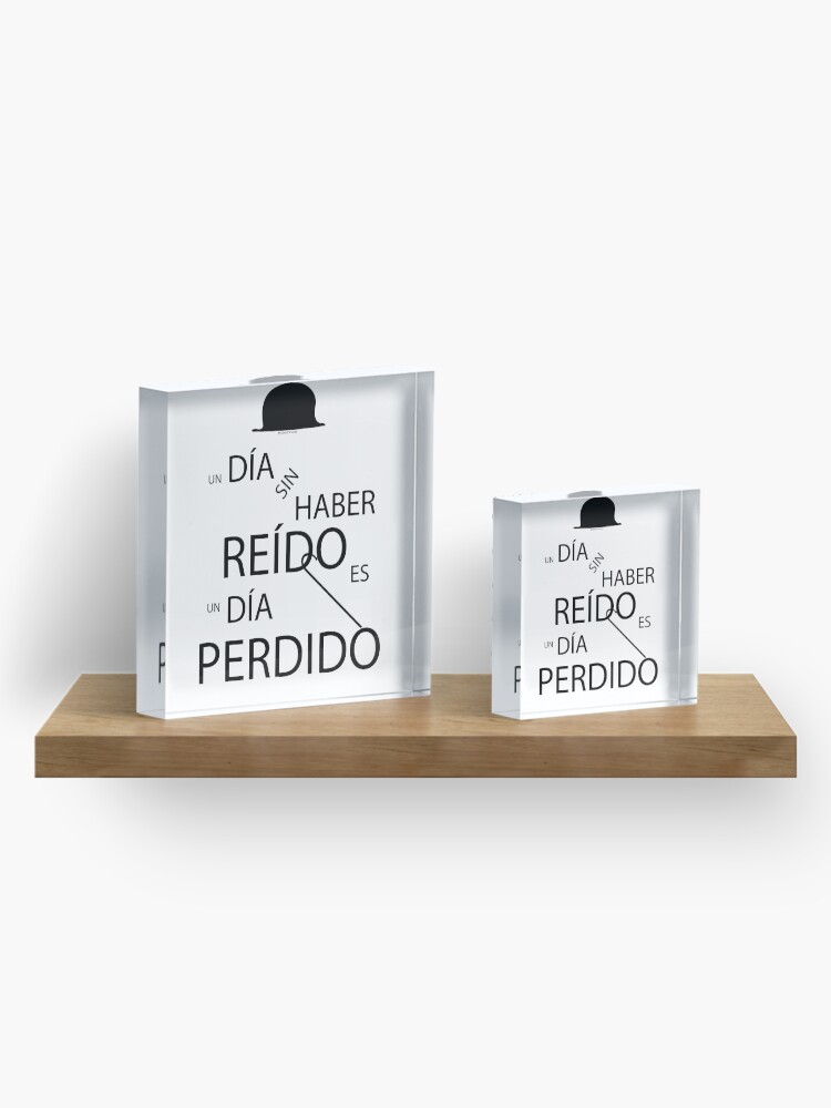 Vista alternativa de Bloque acrílico Un día sin haber reído es un día perdido, Charlot