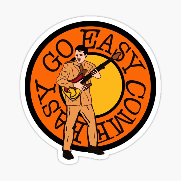EASY COME EASY GO variant Sticker