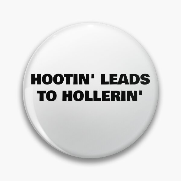 Item preview, Hootin' Leads to Hollerin' designed and sold by WakeNBake-Tees.