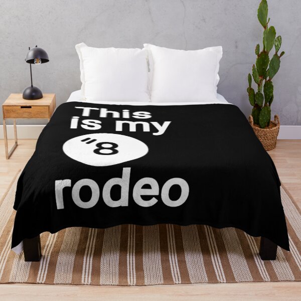 Item preview, This is my eighth Rodeo designed and sold by vibeno1.