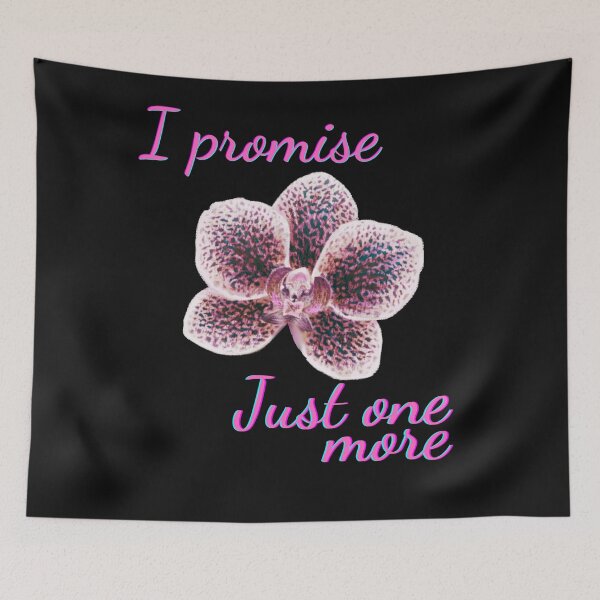 Item preview, Just one more Orchid I promise designed and sold by Minimalismat.