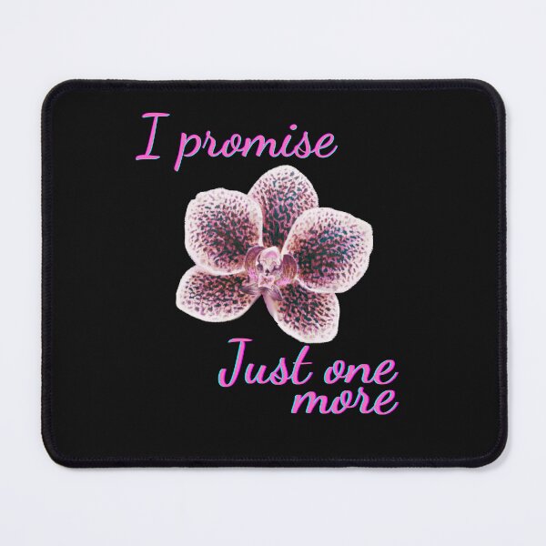 Item preview, Just one more Orchid I promise designed and sold by Minimalismat.