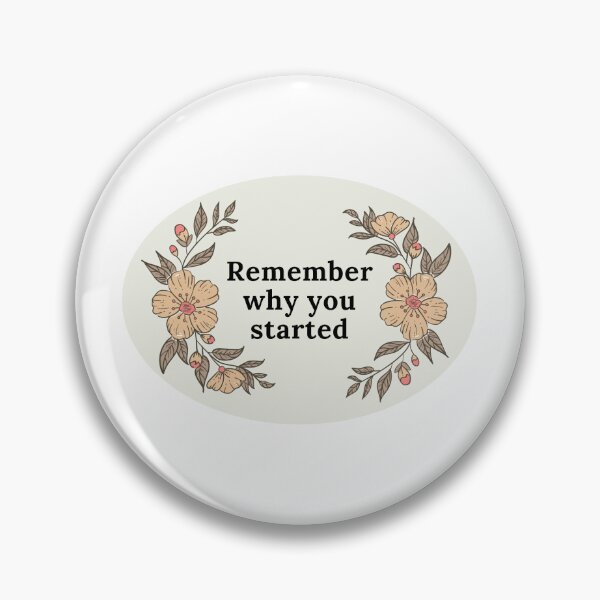 Item preview, Remember why you started designed and sold by Art Aesthetic.