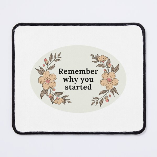 Item preview, Remember why you started designed and sold by Art Aesthetic.