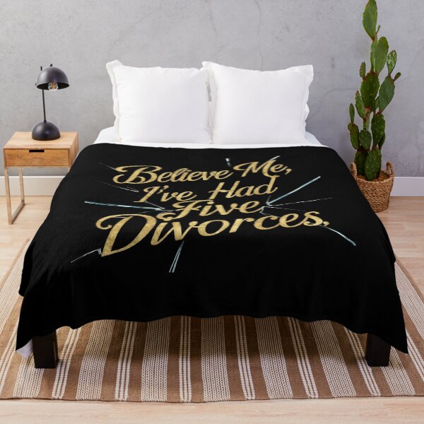 Item preview, Believe me, I’ve had five divorces designed and sold by Dilwish5.