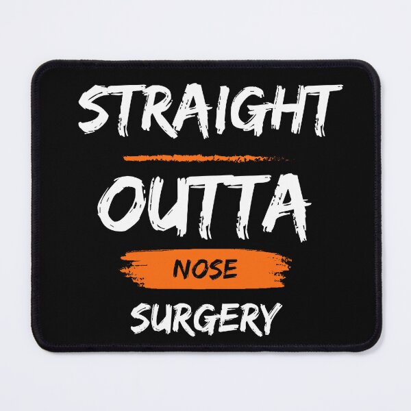 Item preview, Straight Outta Nose Surgery designed and sold by sydney-syder.