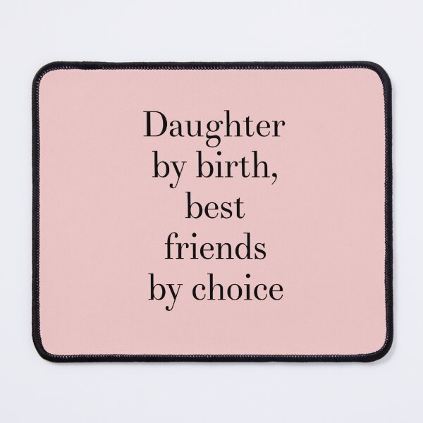 Item preview, Daughter and mother, my daughter is my friend, mother of girls, mom of girls slogan designed and sold by MarJul.