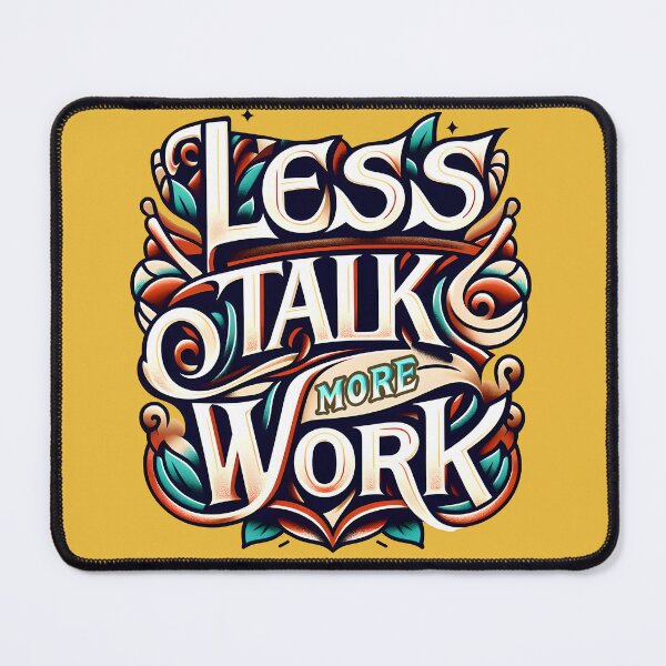 Item preview, Less Talk More Work, typography designed and sold by maxmaj.