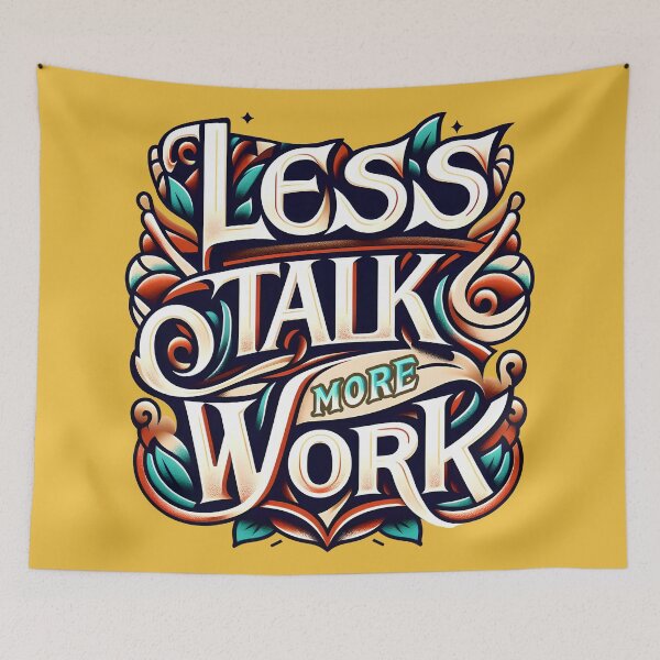 Item preview, Less Talk More Work, typography designed and sold by maxmaj.