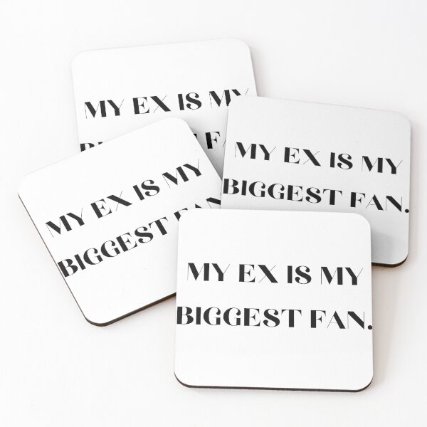 Item preview, my ex is my biggest fan designed and sold by LXS boutique.