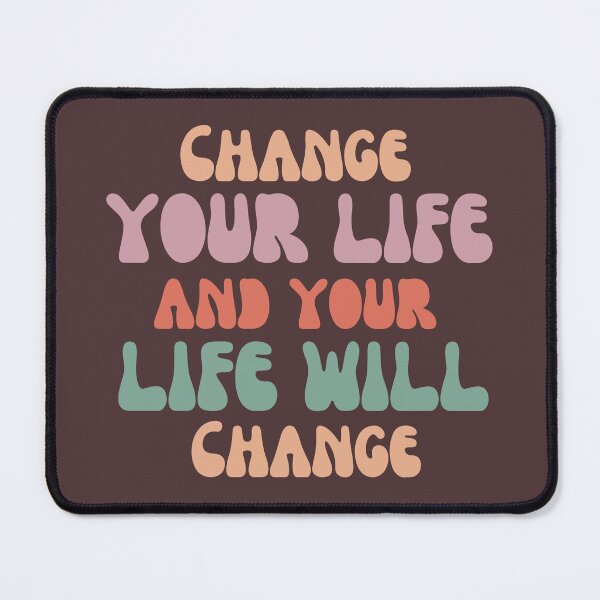 Item preview, Best Life Changing Quote Ever designed and sold by XriArt by Christina Betke.