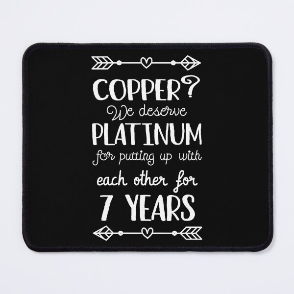 Item preview, 7th Wedding Anniversary II - Copper? We deserve Platinum designed and sold by Lemon Pepper.