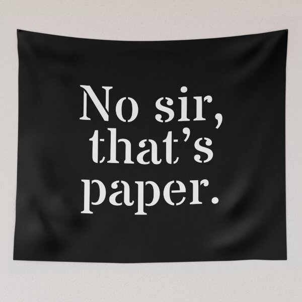 Item preview, No sir, that’s paper / MST3k the Movie designed and sold by Cuttintees.