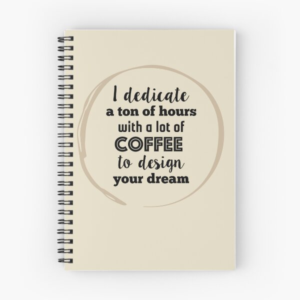 Item preview, I dedicate a tone of hours with a lot of coffee to design your dream (black type) designed and sold by Gudrun Eckleben.